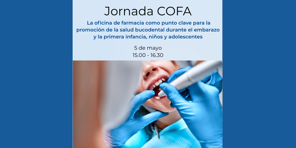 La oficina de farmacia como punto clave para la promoción de la salud bucodental durante el embarazo y la primera infancia, niños y adolescentes