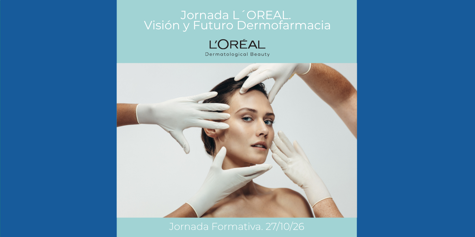 Jornada L´OREAL. Visión y Futuro Dermofarmacia